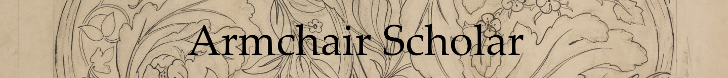 The blog title Armchair Scholar is written over the image of a sketch by William Morris for his acanthus wallpaper design